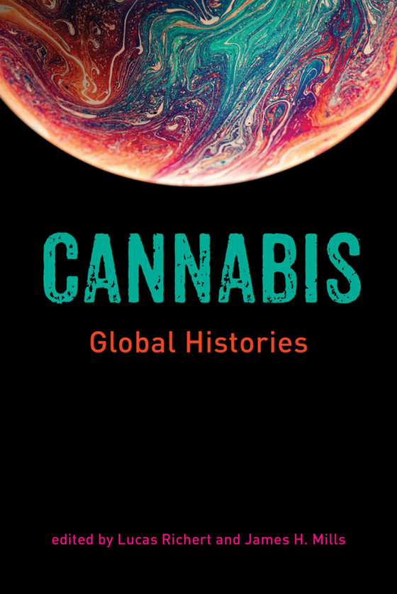 Cannabis: Global Histories (2021)
